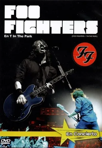 Foo Fighters -T in The Park movie poster - Rated 7/10
