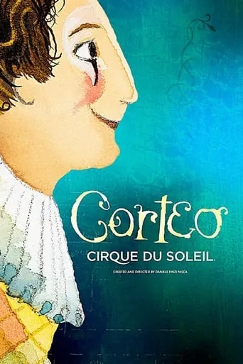 Cirque du Soleil: Corteo movie poster - Rated 7.7/10