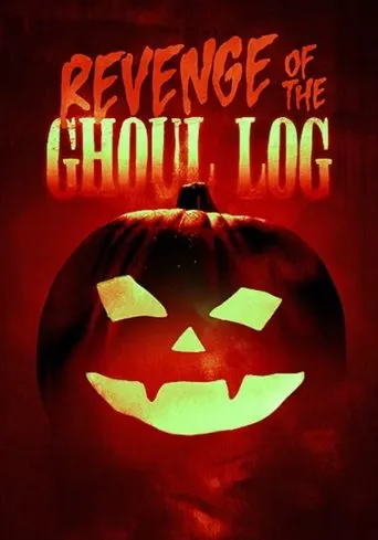 Revenge of the Ghoul Log movie poster - Entertainment content