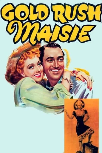 Gold Rush Maisie movie poster - Rated 6.5/10
