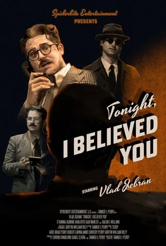 Tonight, I Believed You movie poster - Entertainment content