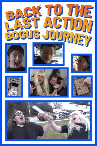 Back to the Last Action Bogus Journey movie poster - Entertainment content