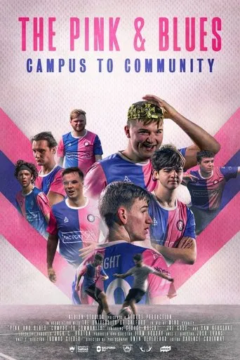 The Pink & Blues: Campus to Community movie poster - Entertainment content