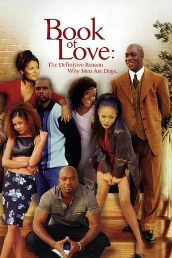 Book of Love: The Definitive Reason Why Men Are Dogs movie poster - Rated 10/10