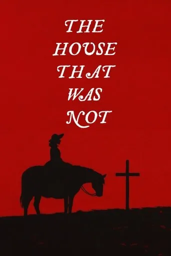 The House That Was Not movie poster - Entertainment content