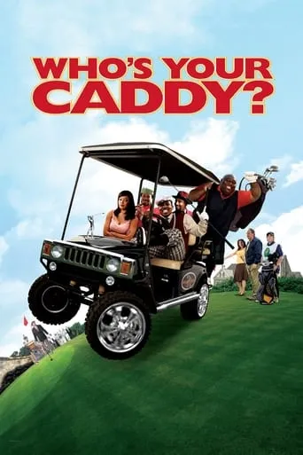 Who's Your Caddy? movie poster - Rated 3.5/10