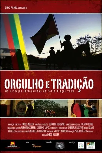 Orgulho e Tradição - Os Festejos Farroupilhas de Porto Alegre 2009 movie poster - Entertainment content
