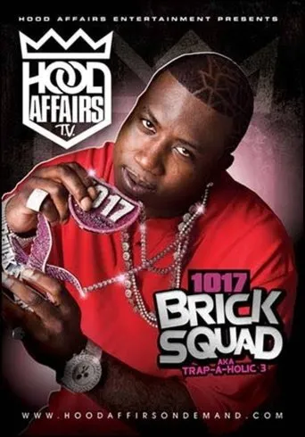1017 Brick Squad AKA Trap-A-Holics 3 movie poster - Entertainment content