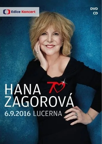Hana Zagorová 70 - 6.9.2016 Lucerna movie poster - Rated 10/10