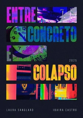 Entre Concreto e Colapso movie poster - Entertainment content