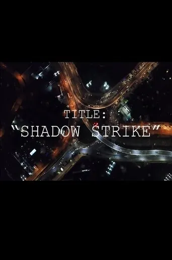 Shadow Strike movie poster - Entertainment content