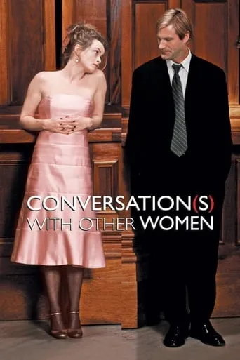 Conversations with Other Women movie poster - Rated 6.3/10
