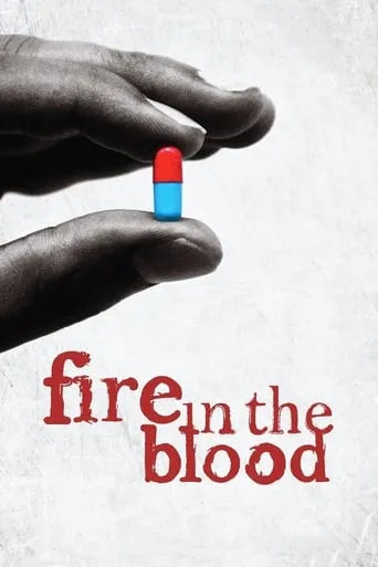 Fire in the Blood movie poster - Rated 7.5/10