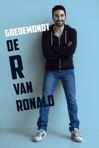 Ronald Goedemondt: De R van Ronald movie poster - Rated 7/10