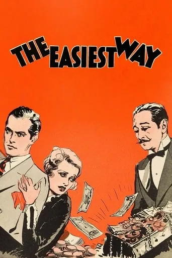 The Easiest Way movie poster - Rated 5.4/10