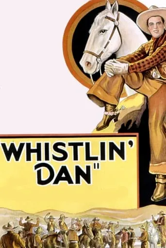 Whistlin' Dan movie poster - Rated 3.8/10