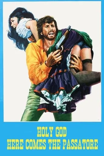 Holy God, Here Comes the Passatore! movie poster - Rated 2/10