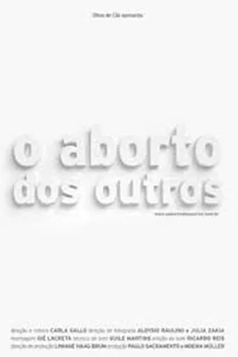 O Aborto dos Outros movie poster - Rated 7.5/10