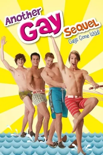 Another Gay Sequel: Gays Gone Wild! movie poster - Rated 5.8/10