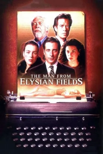The Man from Elysian Fields movie poster - Rated 5.9/10