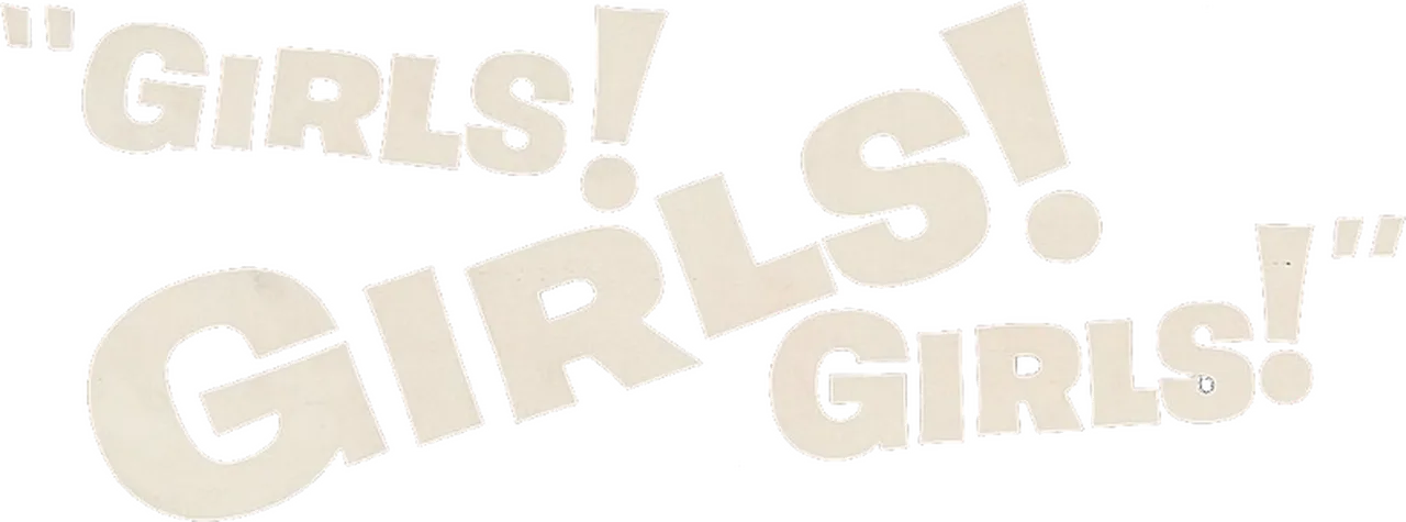 Girls! Girls! Girls!