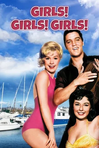 Girls! Girls! Girls! movie poster - Rated 5.338/10