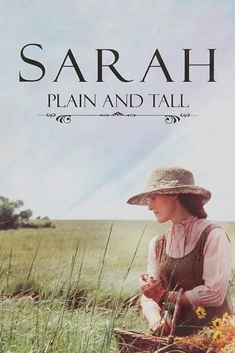 Sarah, Plain and Tall movie poster - Rated 7.3/10