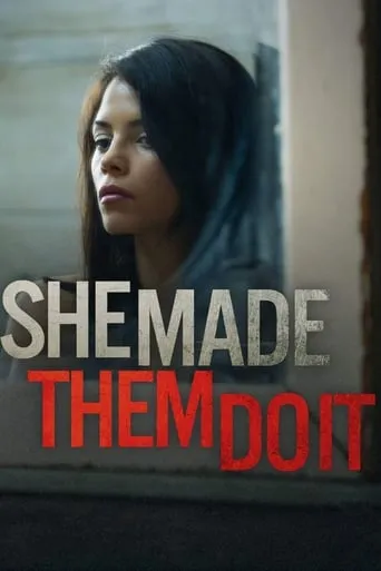 She Made Them Do It movie poster - Rated 5.9/10