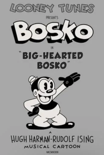Big-Hearted Bosko movie poster - Rated 4.7/10