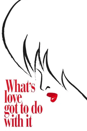 What's Love Got to Do with It movie poster - Rated 7.1/10