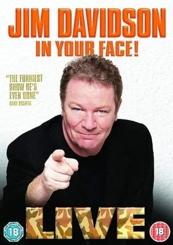 Jim Davidson: In Your Face! movie poster - Rated 8.5/10