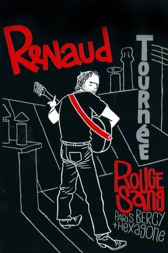 Renaud - Tournée Rouge Sang (Paris Bercy + Hexagone) movie poster - Rated 7.9/10