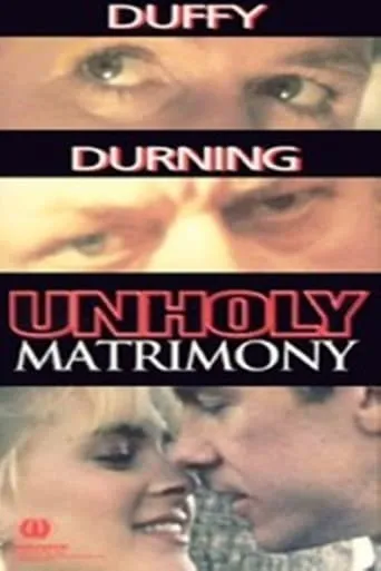 Unholy Matrimony movie poster - Rated 8.7/10