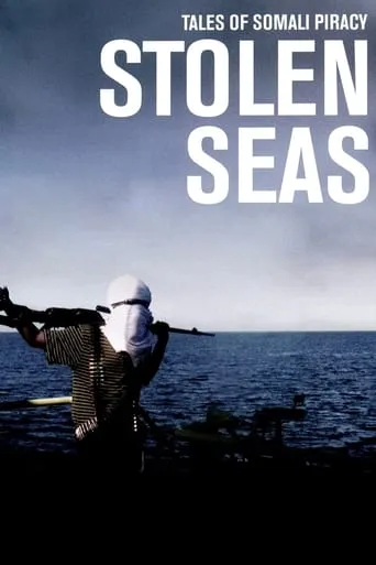 Stolen Seas movie poster - Rated 7.4/10