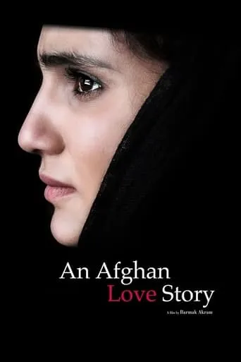 An Afghan Love Story movie poster - Rated 6.5/10