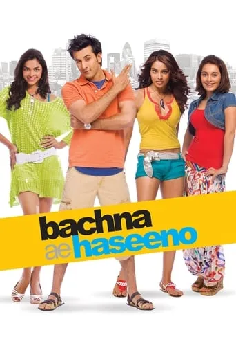 Bachna Ae Haseeno movie poster - Rated 6.1/10