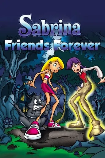 Sabrina: Friends Forever movie poster - Rated 7.1/10