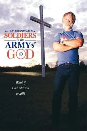 Soldiers in the Army of God movie poster - Rated 6.2/10