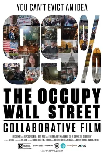99%: The Occupy Wall Street Collaborative Film movie poster - Rated 6.4/10