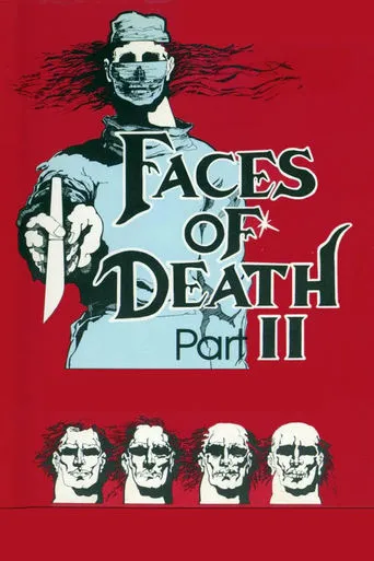 Faces of Death II movie poster - Rated 3.8/10