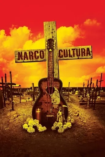 Narco Cultura movie poster - Rated 7.1/10