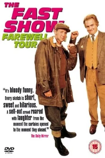 The Fast Show: The Farewell Tour movie poster - Rated 9/10