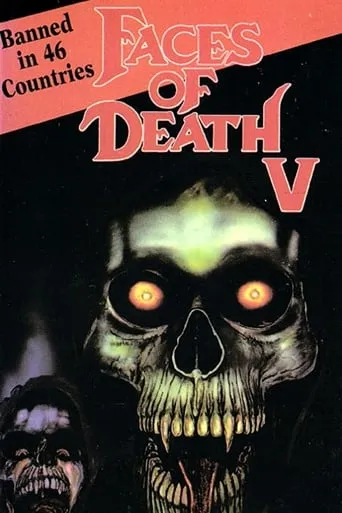 Faces of Death V movie poster - Rated 3.3/10