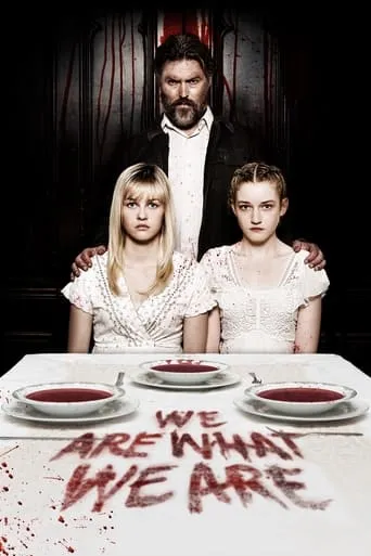 We Are What We Are movie poster - Rated 5.771/10