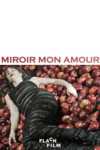 Miroir mon amour movie poster - Rated 5.2/10
