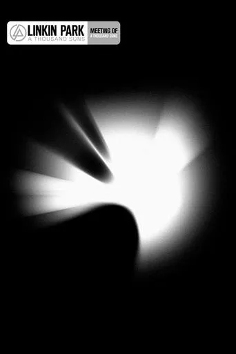 Linkin Park: Meeting of A Thousand Suns movie poster - Rated 8.5/10