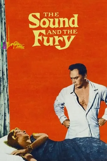 The Sound and the Fury movie poster - Rated 6.6/10