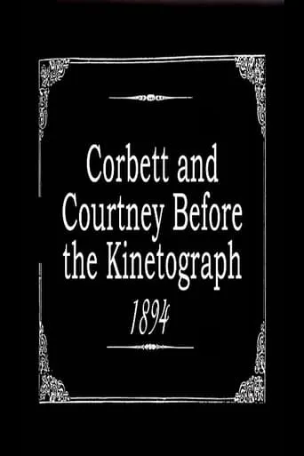Corbett and Courtney Before the Kinetograph movie poster - Rated 4.763/10