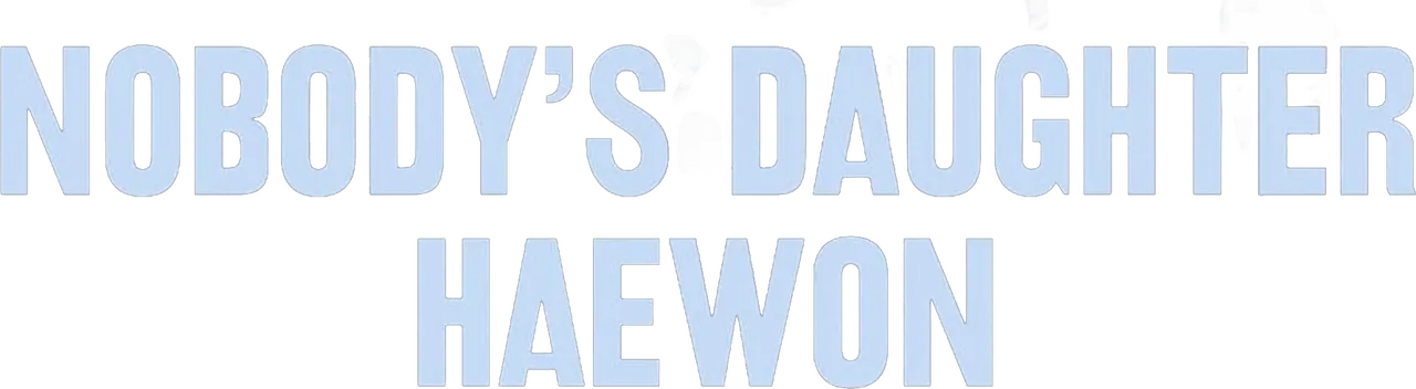 Nobody’s Daughter Haewon