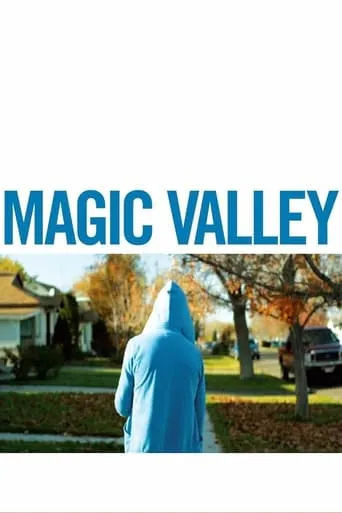 Magic Valley movie poster - Rated 6.2/10
